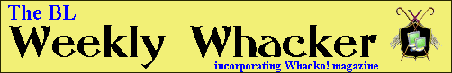 Weekly Whacker